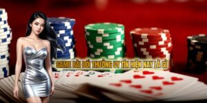 Cùng Tìm Hiểu Game Bài Đổi Thưởng Uy Tín Hiện Nay Là Gì