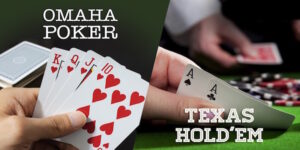 Hiểu Sự Khác Biệt Giữa Poker Texas Hold'em Và Omaha Là Gì?